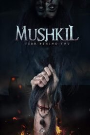 Mushkil မြန်မာစာတန်းထိုး