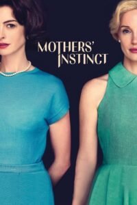 Mothers’ Instinct မြန်မာစာတန်းထိုး