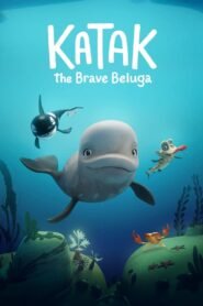 Katak: The Brave Beluga မြန်မာစာတန်းထိုး