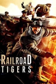 Railroad Tigers မြန်မာစာတန်းထိုး