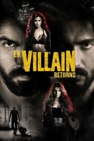 Ek Villain Returns မြန်မာစာတန်းထိုး