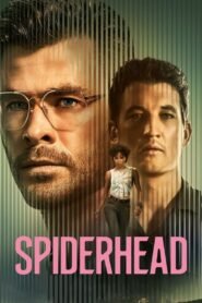 Spiderhead မြန်မာစာတန်းထိုး