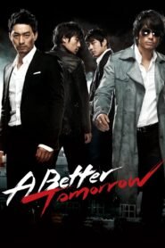 A Better Tomorrow မြန်မာစာတန်းထိုး