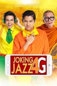 Joking Jazz 4G မြန်မာစာတန်းထိုး