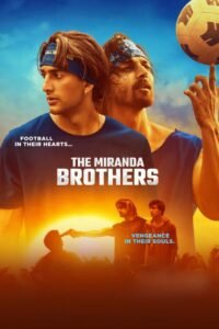 The Miranda Brothers မြန်မာစာတန်းထိုး