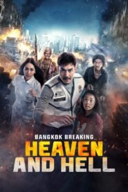 Bangkok Breaking: Heaven and Hell မြန်မာစာတန်းထိုး