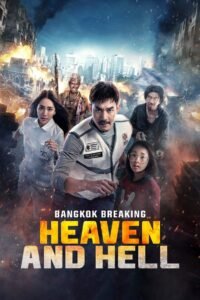 Bangkok Breaking: Heaven and Hell မြန်မာစာတန်းထိုး