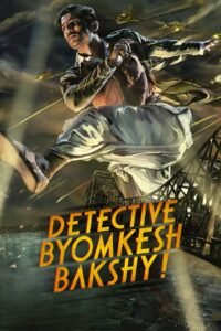 Detective Byomkesh Bakshy! မြန်မာစာတန်းထိုး