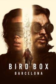 Bird Box Barcelona မြန်မာစာတန်းထိုး