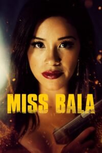 Miss Bala မြန်မာစာတန်းထိုး