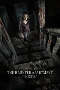 The Haunted Apartment: “Miss K” (2024) mmsub